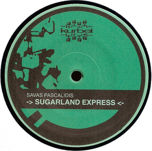 Savas Pascalidis : Sugarland Express (12")