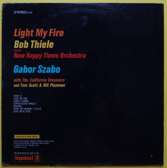 Bob Thiele And His New Happy Times Orchestra / Gabor Szabo With The California Dreamers And Tom Scott & Bill Plummer : Light My Fire (LP, Album, RP, Gat)