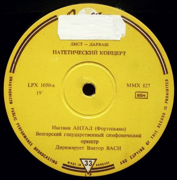 Franz Liszt, Gábor Darvas, Antal István, Hungarian State Orchestra, Victor Vaszy : Concert Pathétique / Valses Oubliées Nos. 3. And 4 / Csárdás Macabre / Csárdás Obstinée (LP, Mono, Exp)
