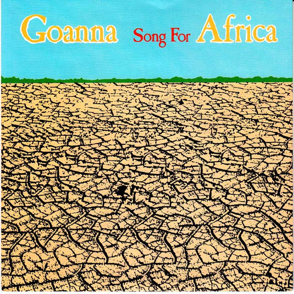 Goanna : Song For Africa (7", Single)