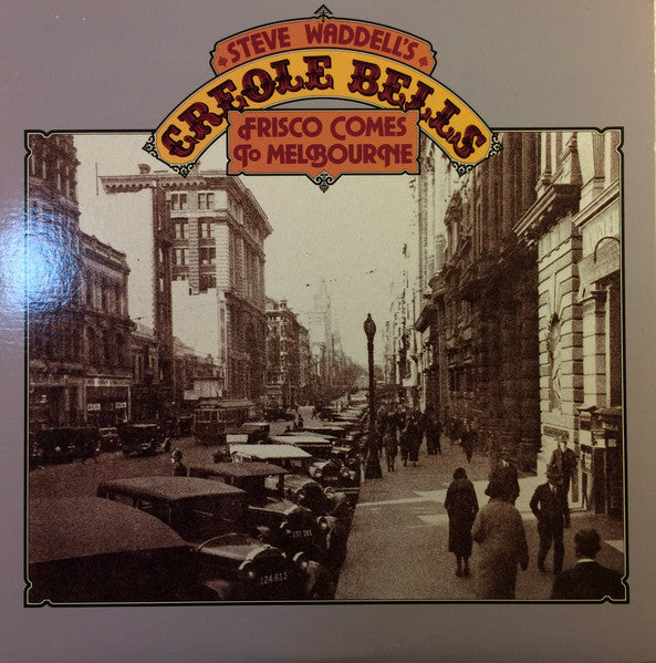 Steve Waddell's Creole Bells : Frisco Comes To Melbourne (LP, Album)