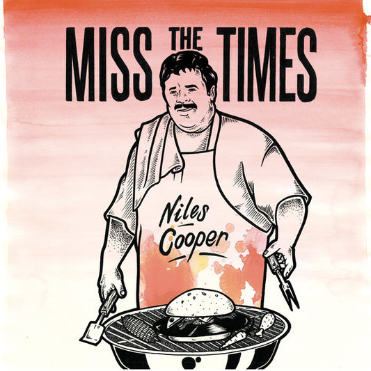 Niles Cooper : Miss The Times (12")