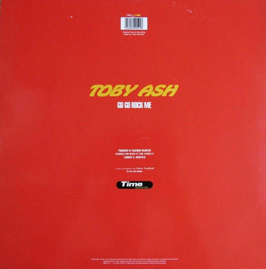 Toby Ash : Go Go Rock Me (12")