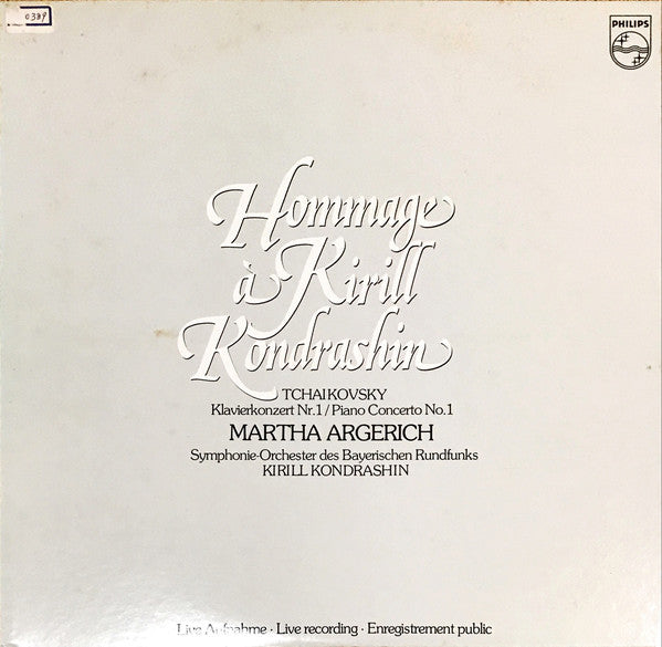 Pyotr Ilyich Tchaikovsky, Martha Argerich, Symphonie-Orchester Des Bayerischen Rundfunks, Kiril Kondrashin : Hommage à Kirill Kondrashin (Klavierkonzert Nr. 1) (LP)