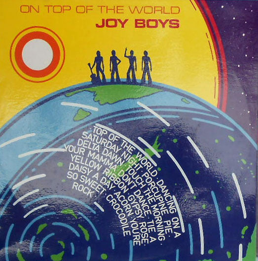 The Joy Boys : On Top Of The World (LP, Album)
