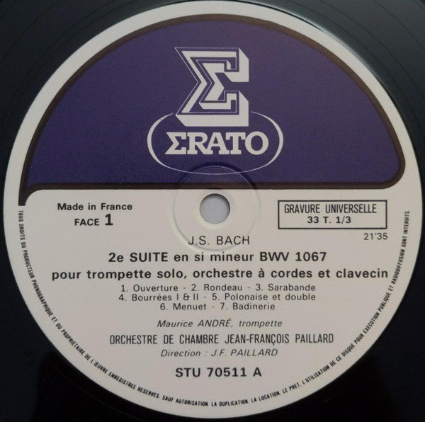 Maurice André interprète J.S. Bach* - Huguette Fernandez - Orchestre De Chambre Jean-François Paillard : Suite En Si Mineur - Concerto Pour Violon & Trompette - Cantate 140 Choral (LP, Pur)