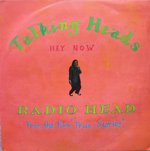 Talking Heads : Radio Head / Hey Now (12")