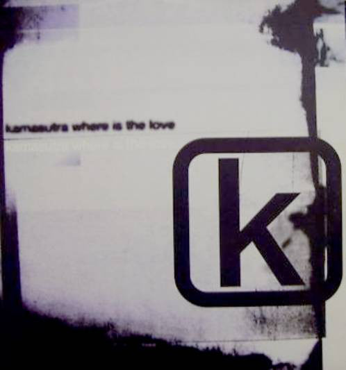Kamasutra : Where Is The Love (12")