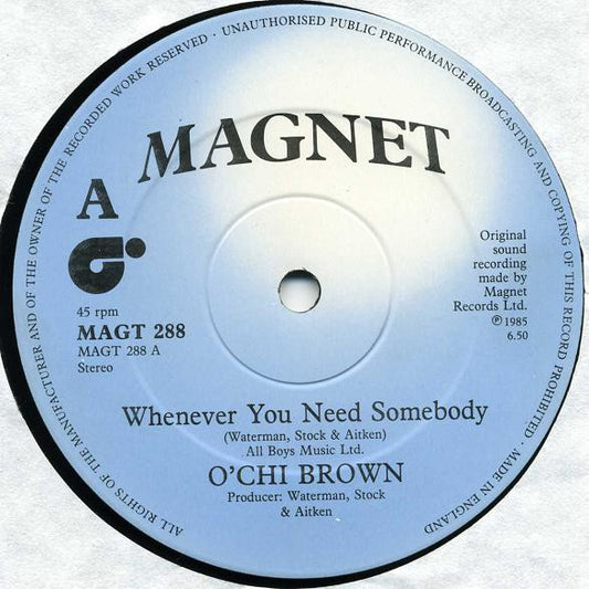 O'Chi Brown : Whenever You Need Somebody (12", Single)