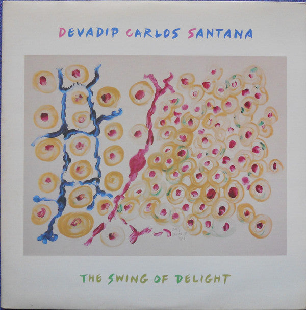 Carlos Santana : The Swing Of Delight (2xLP, Album, San)