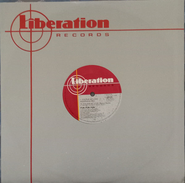 Fun Fun Fun* : Colour My Love (12", Single, M/Print)