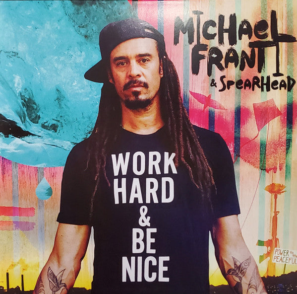 Michael Franti And Spearhead : Work Hard & Be Nice (2xLP, Album)