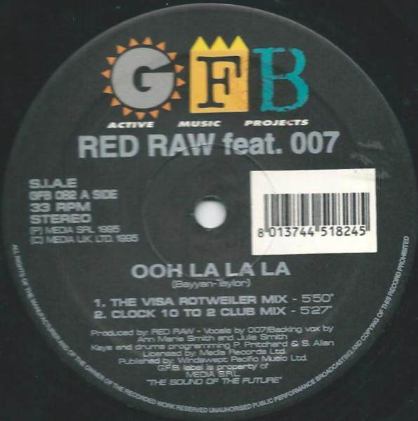 Red Raw Feat. 007 (6) : Ooh La La La (12")