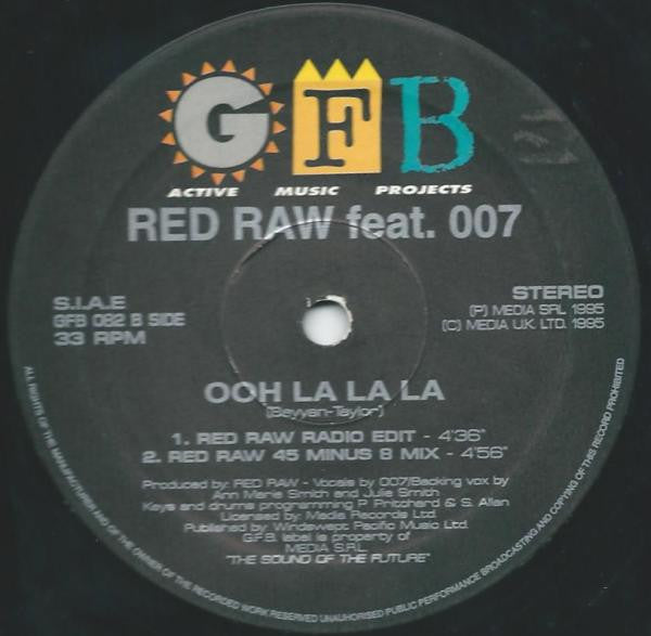 Red Raw Feat. 007 (6) : Ooh La La La (12")