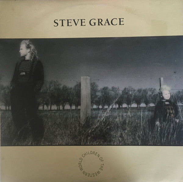 Steve Grace : Children Of The Western World (LP, Album)