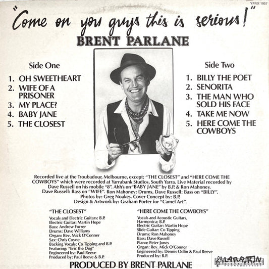 Brent Parlane : Come On You Guys This Is Serious! (LP, Album)