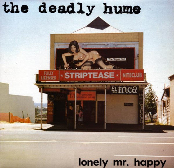 The Deadly Hume : Lonely Mr. Happy (12", EP)