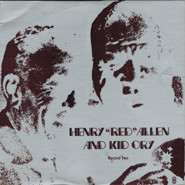 Henry "Red" Allen And Kid Ory : Henry "Red" Allen And Kid Ory (LP, Album, Comp, Club, RE)