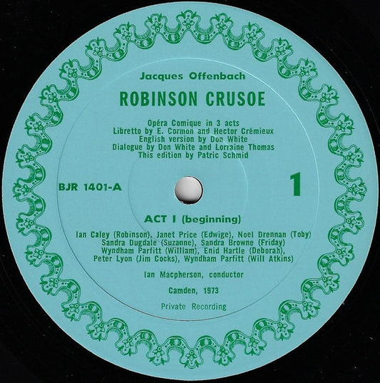 Jacques Offenbach : Robinson Crusoe (Opera Comique In 3 Acts) (3xLP, RE + Box)