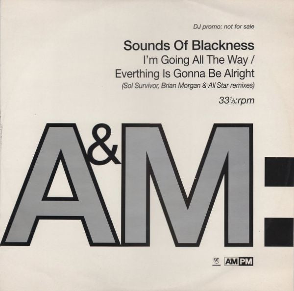 Sounds Of Blackness : I'm Going All The Way / Everything Is Gonna Be Alright (12", Promo)