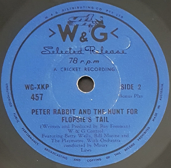 Betty Wells, Bill Marine And The Playmates (5) With Orchestra Directed By Maury Laws : Peter Rabbit And The Hunt For Flopsie's Tail (7")