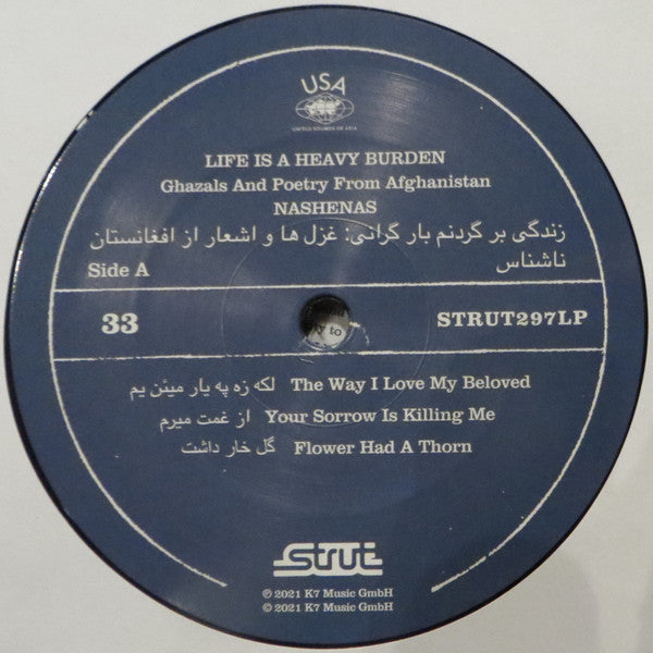 Nashenas : Life Is A Heavy Burden: Ghazals And Poetry From Afghanistan (LP, Comp)