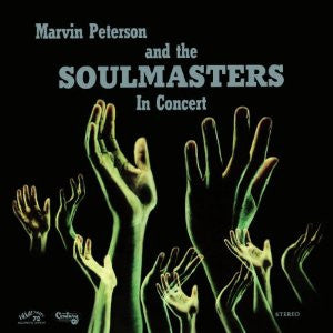 Marvin Peterson* And The Soulmasters : Marvin Peterson And The Soulmasters In Concert (CD, Album, RE, RM)