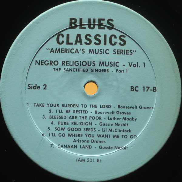 Various : Negro Religious Music Vol. 1 - The Sanctified Singers - Part 1 (LP, Comp)