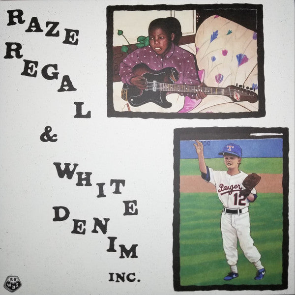 Raze Regal & White Denim Inc. : Raze Regal & White Denim Inc. (LP)