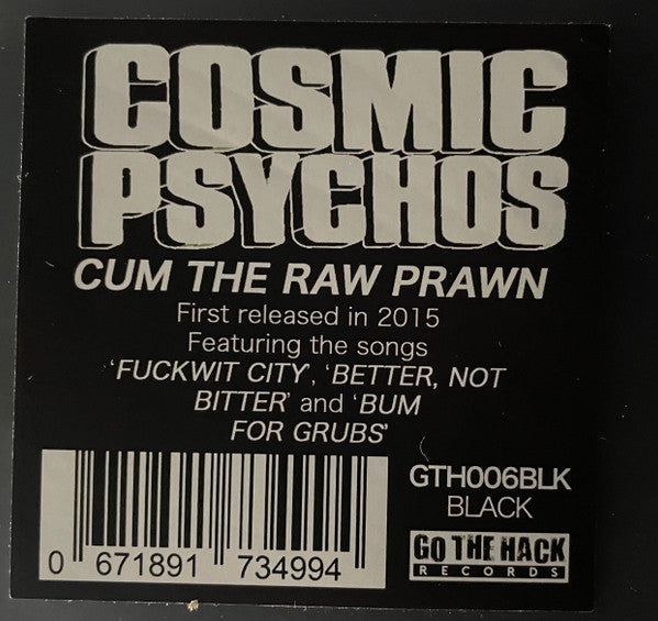 Cosmic Psychos : Cum The Raw Prawn (LP, Album, RE, BLA)