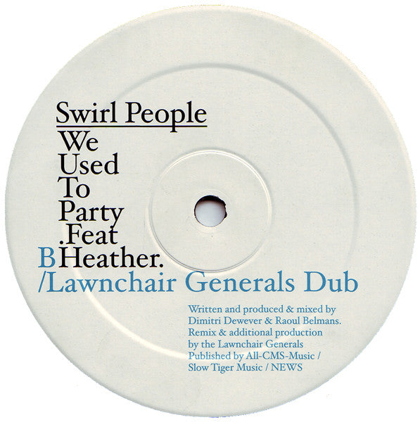 Swirl People Feat. DJ Heather : We Used To Party (12")
