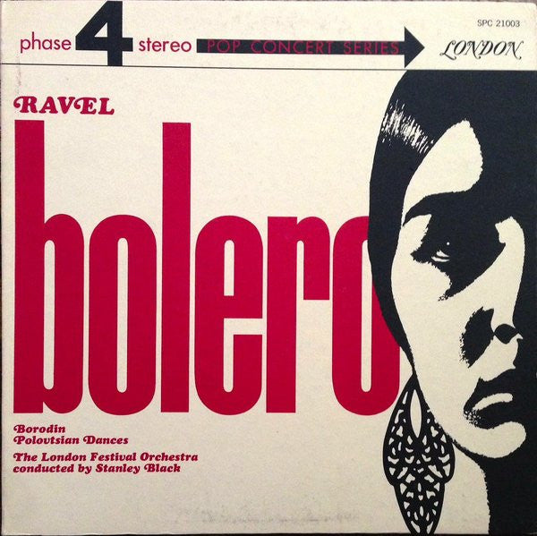 Maurice Ravel / Alexander Borodin - London Festival Orchestra Conducted By Stanley Black : Bolero / Polovtsian Dances (LP, Album, Gat)