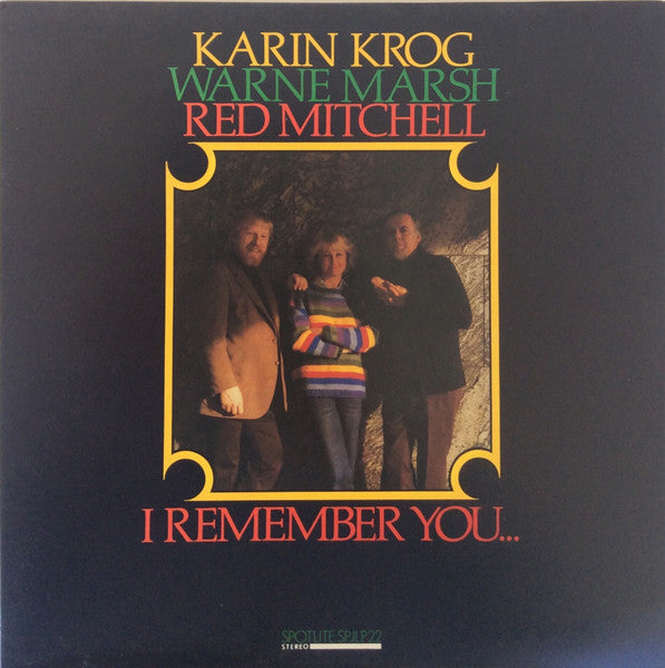 Karin Krog, Warne Marsh, Red Mitchell : I Remember You... (LP, Album)