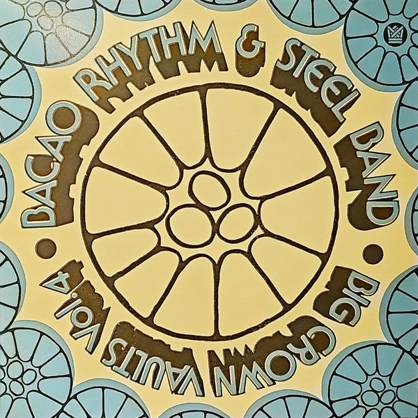 The Bacao Rhythm & Steel Band : Big Crown Vaults Vol. 4 (LP, Album, Ltd, Ste)
