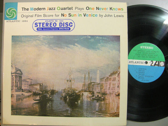The Modern Jazz Quartet : The Modern Jazz Quartet Plays One Never Knows - Original Film Score For “No Sun In Venice” (LP, Album)