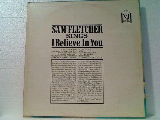 Sam Fletcher : Sam Fletcher Sings (I Believe In You) (LP, Album, Mono)