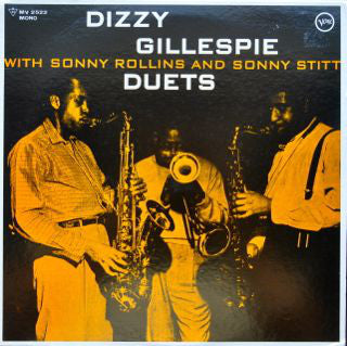Dizzy Gillespie With Sonny Rollins And Sonny Stitt : Duets (LP, Album, Mono, RE)