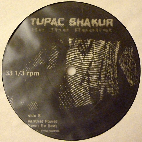 Tupac Shakur : Be The Realist (12")
