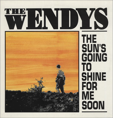 The Wendys : The Sun's Going To Shine For Me Soon (12")