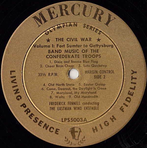 Frederick Fennell • Eastman Wind Ensemble : The Civil War, Its Music And Its Sounds • Volume 1 (2xLP, Album, Mono)