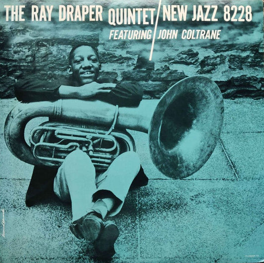 The Ray Draper Quintet Featuring John Coltrane : The Ray Draper Quintet Featuring John Coltrane (LP, Album, Mono, RE)