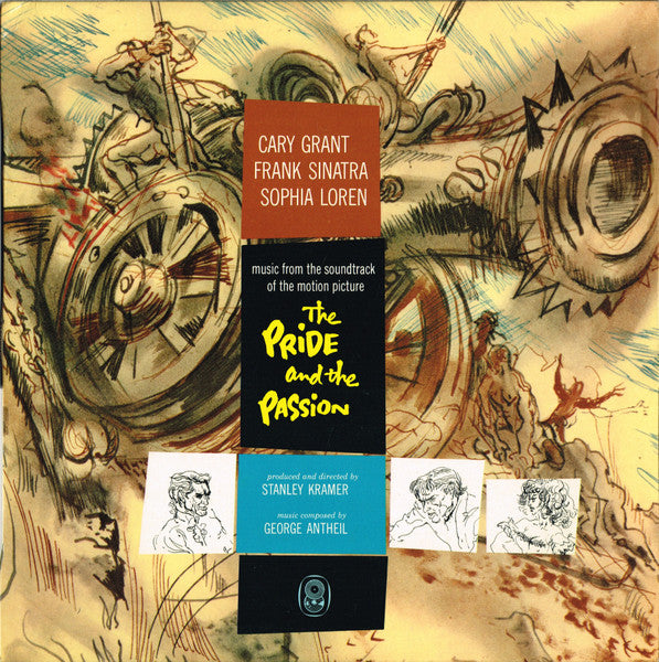 George Antheil : The Pride And The Passion (Music From The Original Soundtrack Of The Motion Picture) (LP, Album, Mono, Club)