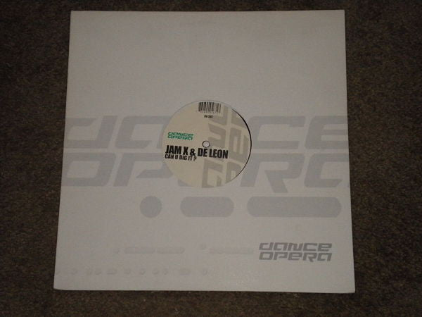 JamX & De Leon : Can U Dig It? (12")