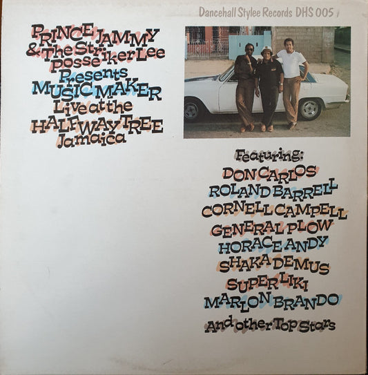 Prince Jammy & The Striker Lee Posse : Presents Music Maker Live At The Halfway Tree Jamaica (LP)