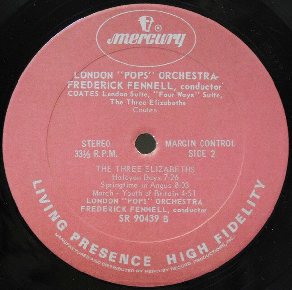 Frederick Fennell Conducts Music By Eric Coates, The London Pops Orchestra : London Suite / Three Elizabeths / Four Ways (LP)