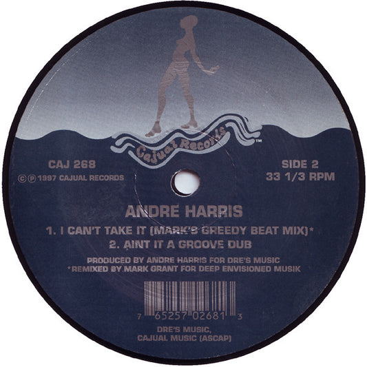 Andre Harris : I Can't Take It (12")