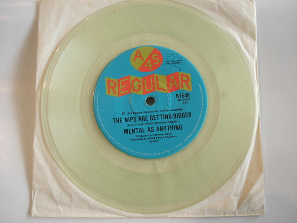 Mental As Anything : The Nips Are Getting Bigger (7", Single, Cle)