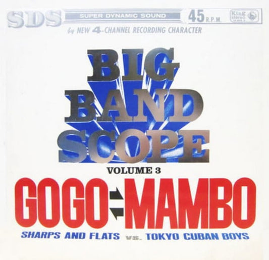 Nobuo Hara and His Sharps & Flats, The Tokyo Cuban Boys : Sharps and Flats VS. Tokyo Cuban Boys Big Band Scope Volume 3 GOGO VS MAMBO (LP, Album)