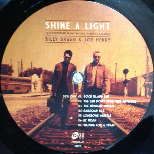 Billy Bragg & Joe Henry : Shine A Light : Field Recordings From The Great American Railroad (LP, Album, 180)