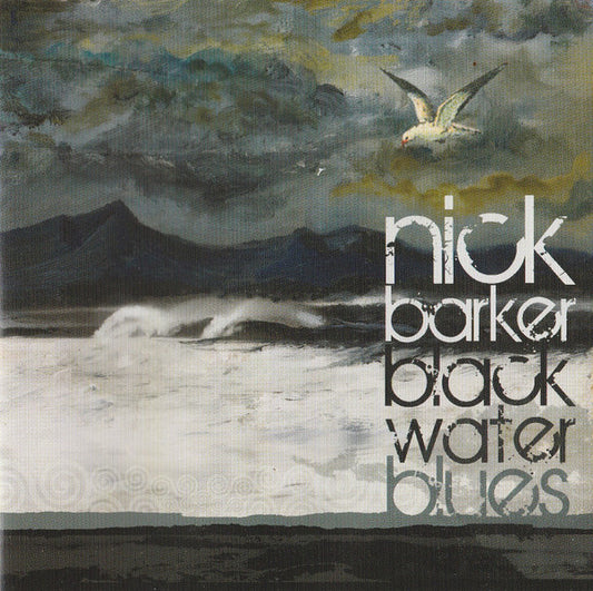 Nick Barker (2) : Black Water Blues (CD, Album)